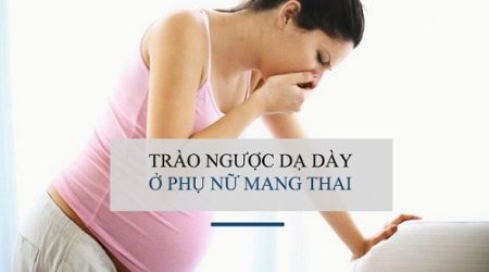 mang thai bị trào ngược dạ dày thực quản